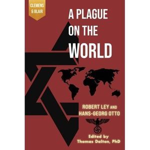 A Plague on the World -- Robert Ley